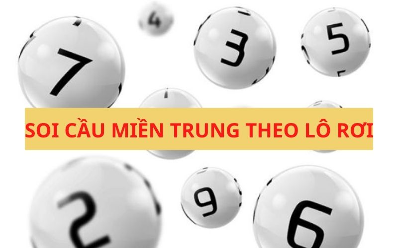 Soi cầu miền trung theo lô rơi